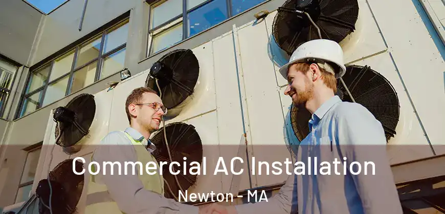 Commercial AC Installation Newton - MA