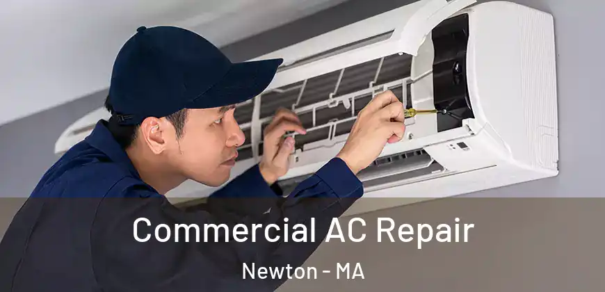 Commercial AC Repair Newton - MA