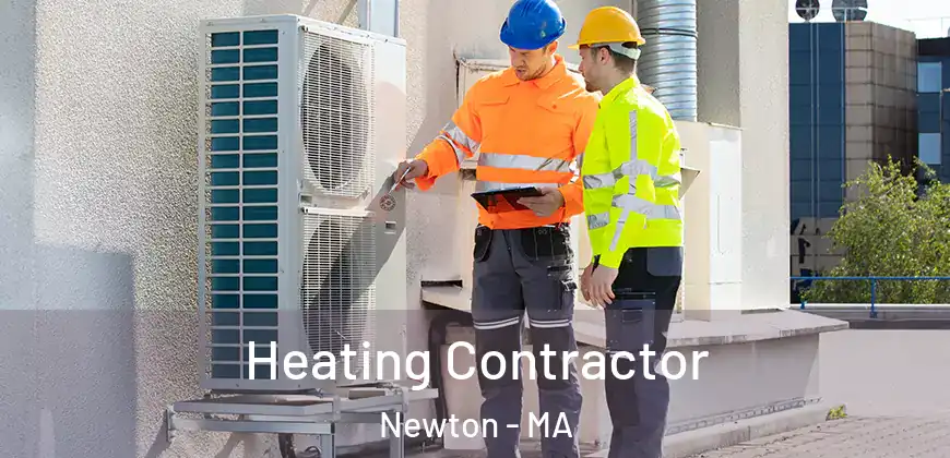 Heating Contractor Newton - MA