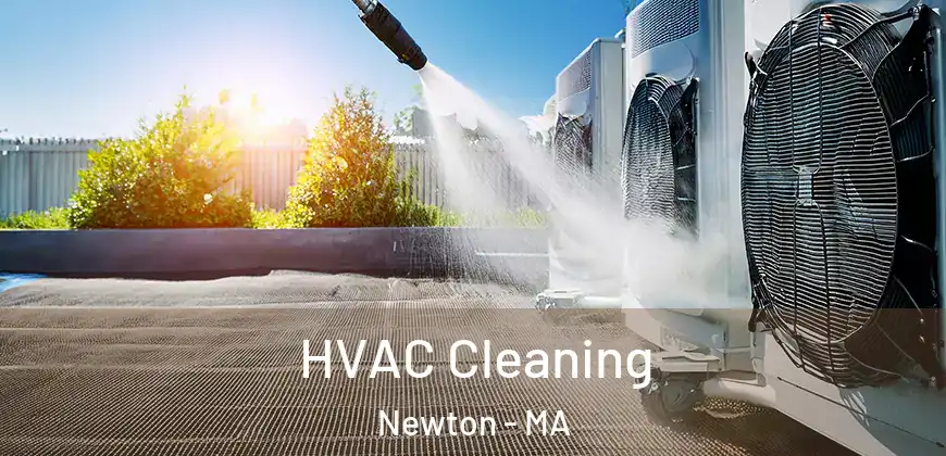 HVAC Cleaning Newton - MA