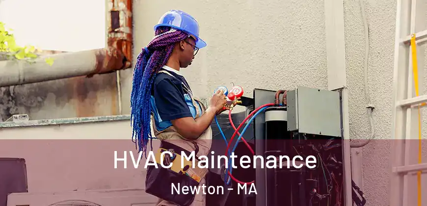 HVAC Maintenance Newton - MA